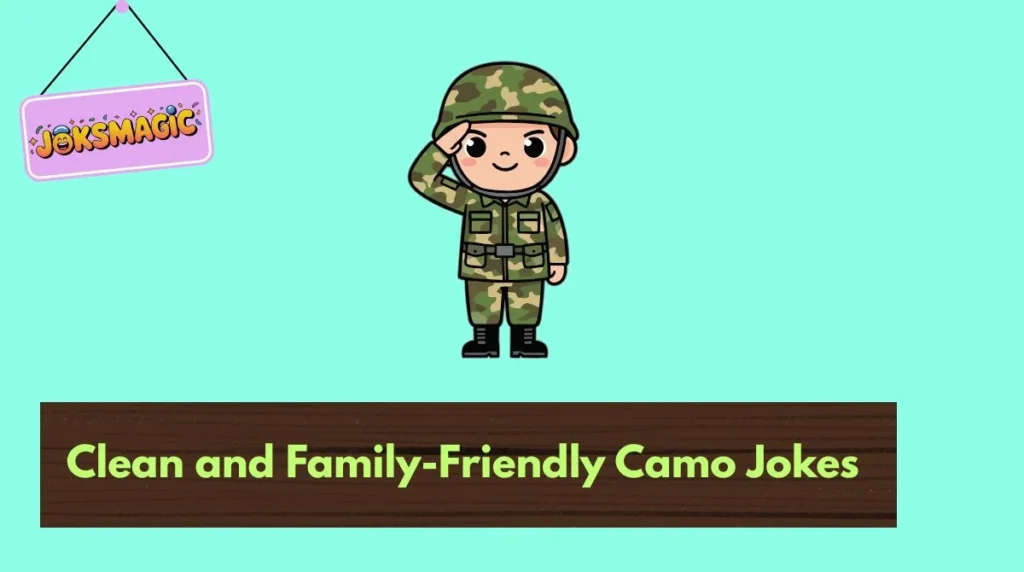 Clean and Family-Friendly Camo Jokes
