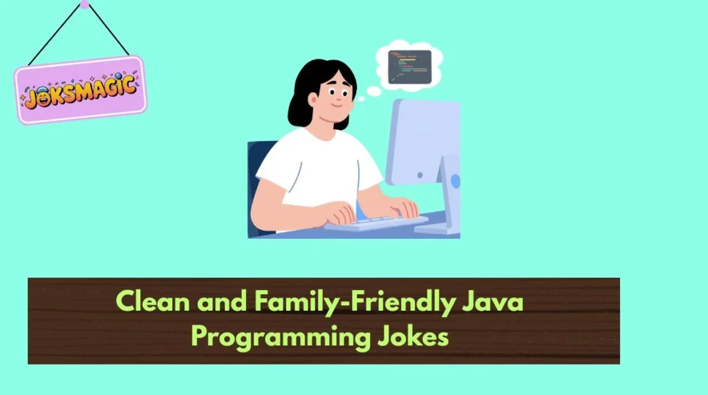 Clean and Family-Friendly Java Programming Jokes