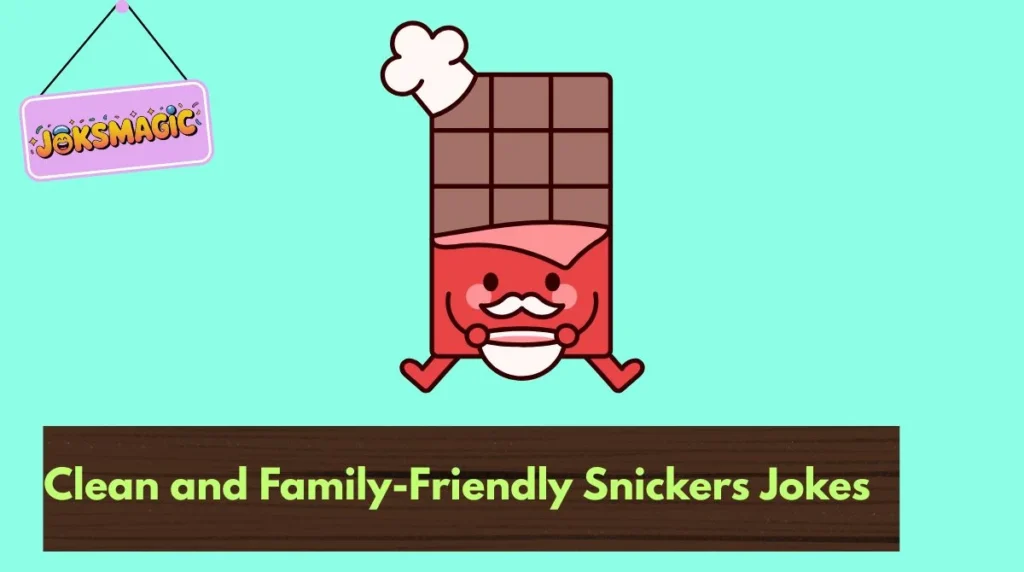 Clean and Family-Friendly Snickers Jokes