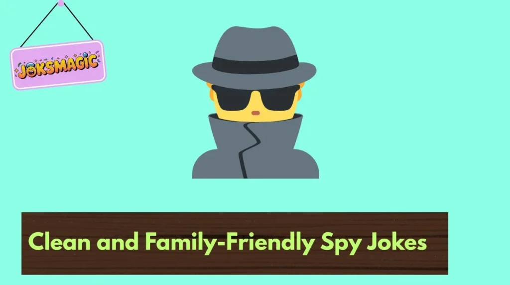Clean and Family-Friendly Spy Jokes