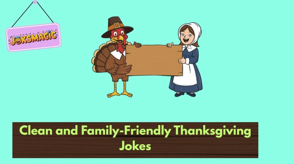 Clean and Family-Friendly Thanksgiving Jokes