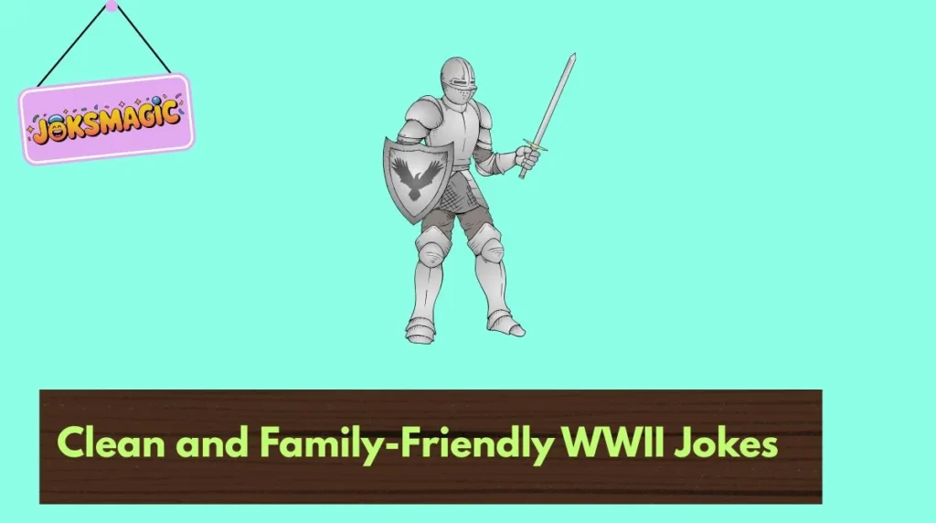 Clean and Family-Friendly WWII Jokes