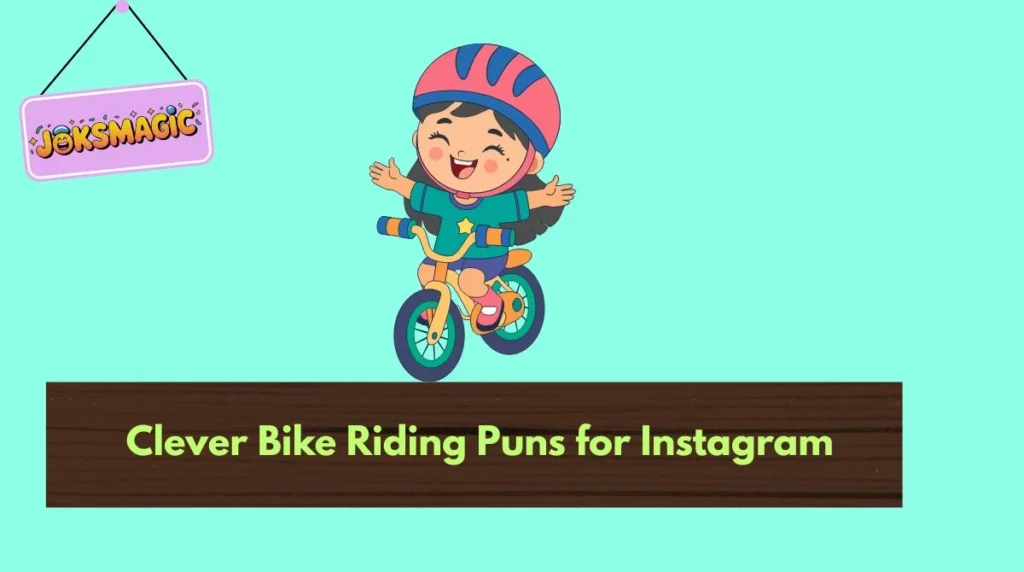 Clever Bike Riding Puns for Instagram