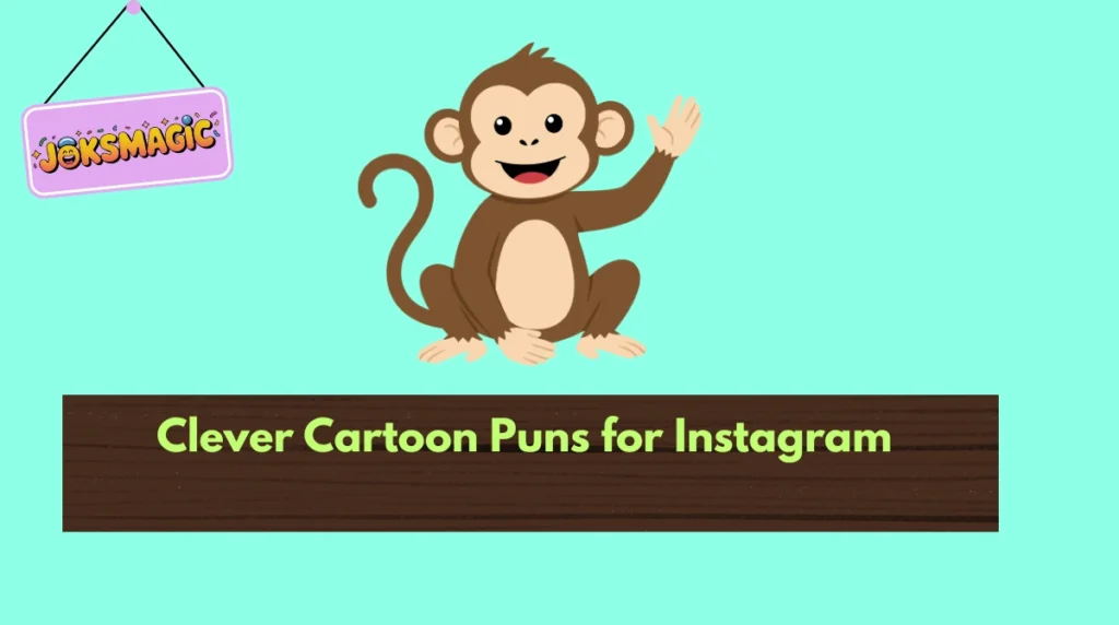 Clever Cartoon Puns for Instagram