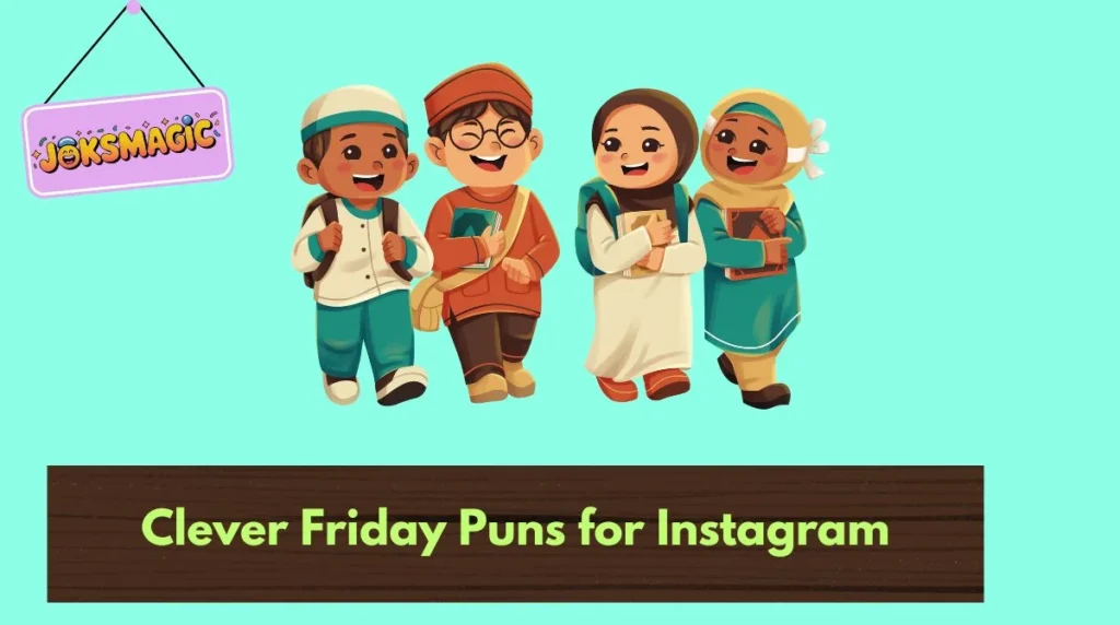 Clever Friday Puns for Instagram