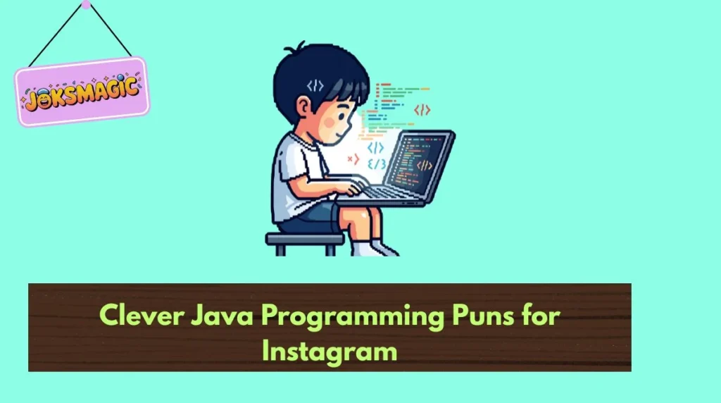 Clever Java Programming Puns for Instagram