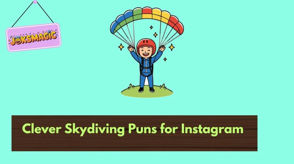 Clever Skydiving Puns for Instagram