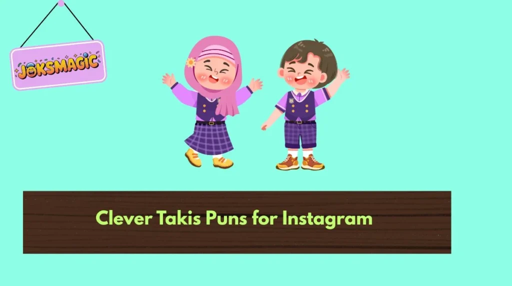 Clever Takis Puns for Instagram