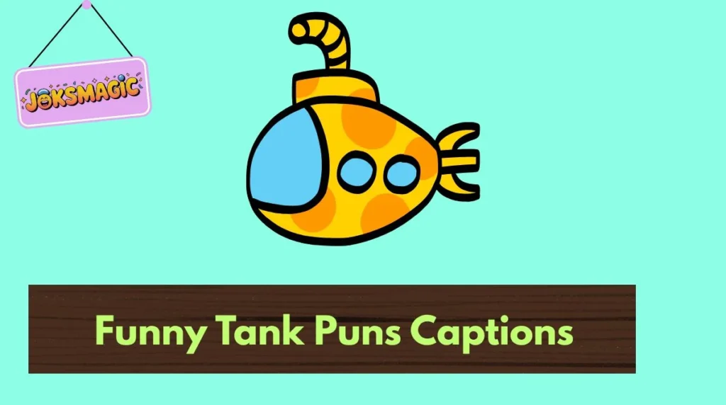 Clever Tank Puns for Instagram