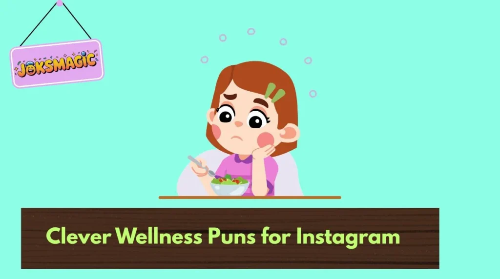 Clever Wellness Puns for Instagram