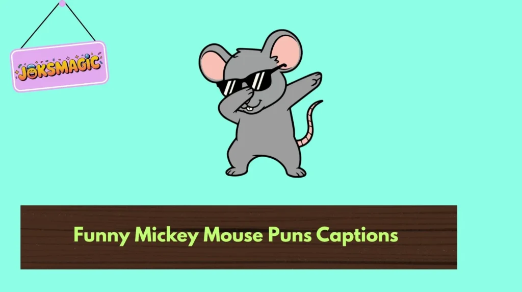 Funny Mickey Mouse Puns Captions