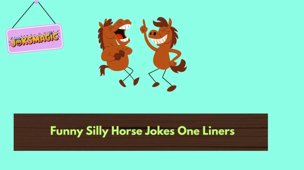 Funny Silly Horse Jokes One Liners