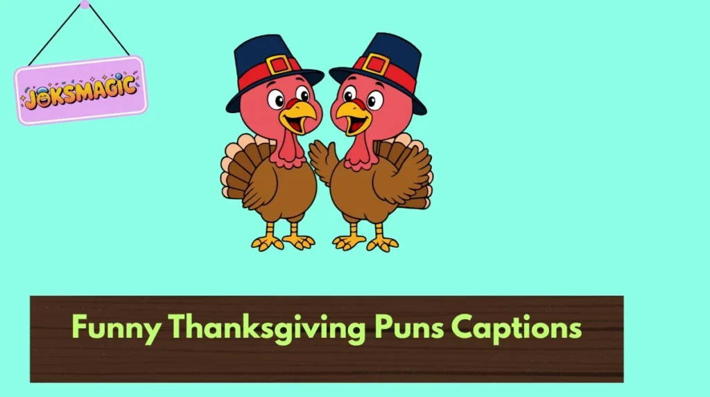 Funny Thanksgiving Puns Captions