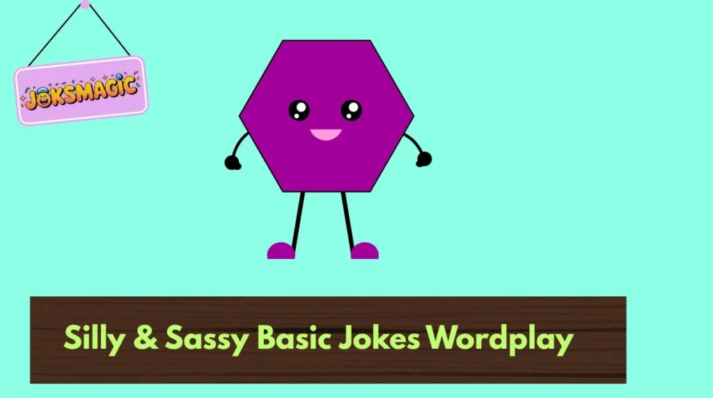 Silly & Sassy Basic Jokes Wordplay