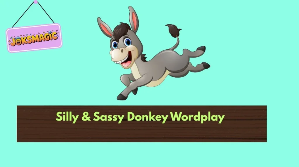 Silly & Sassy Donkey Wordplay