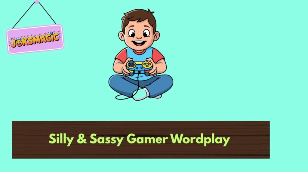 Silly & Sassy Gamer Wordplay