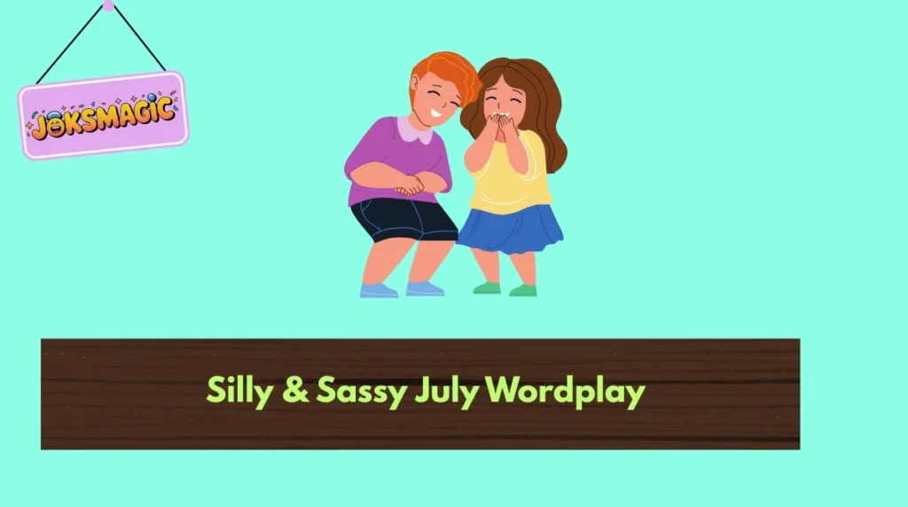 Silly & Sassy July Wordplay