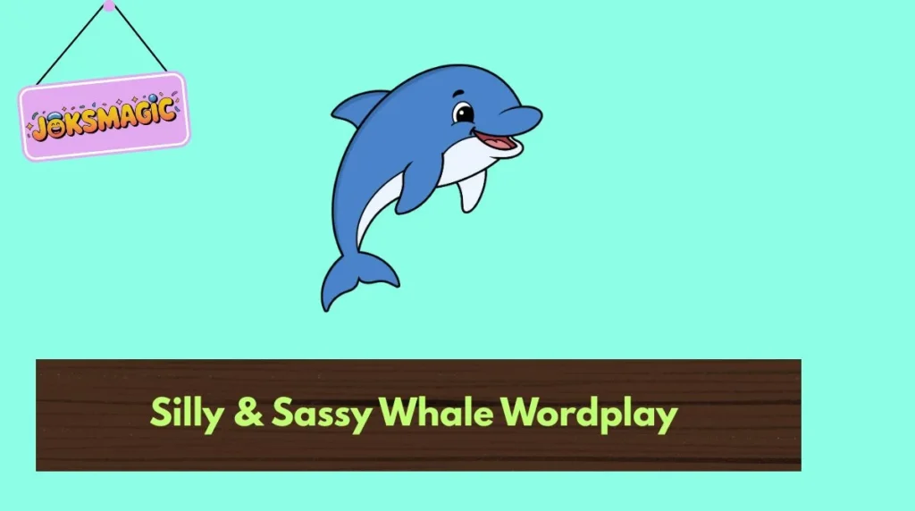 Silly & Sassy Whale Wordplay