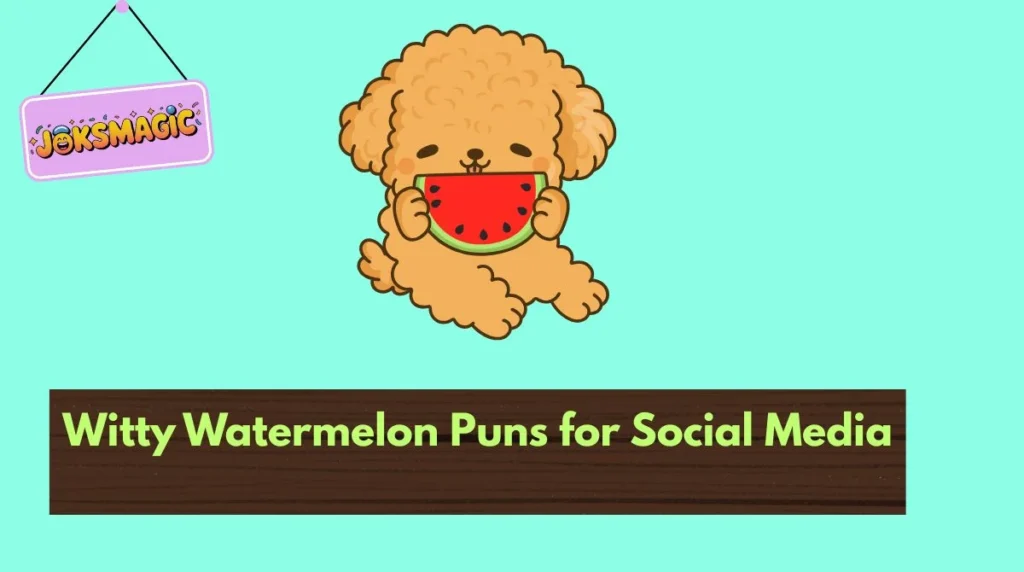 Witty Watermelon Puns for Social Media