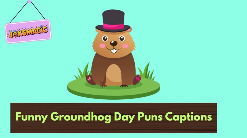 Funny Groundhog Day Puns Captions