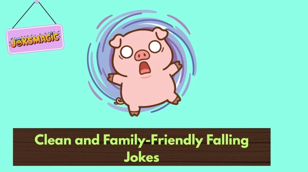 Clean and Family-Friendly Falling Jokes