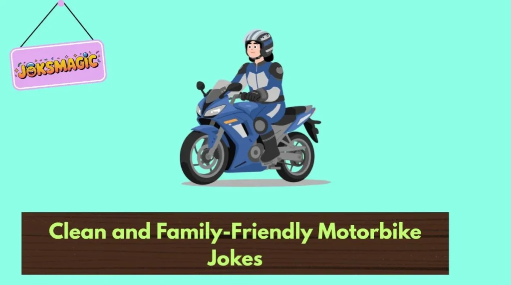 Clean and Family-Friendly Motorbike Jokes