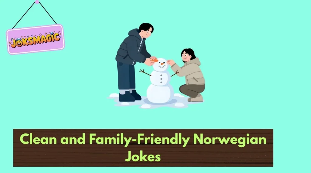 Clean and Family-Friendly Norwegian Jokes