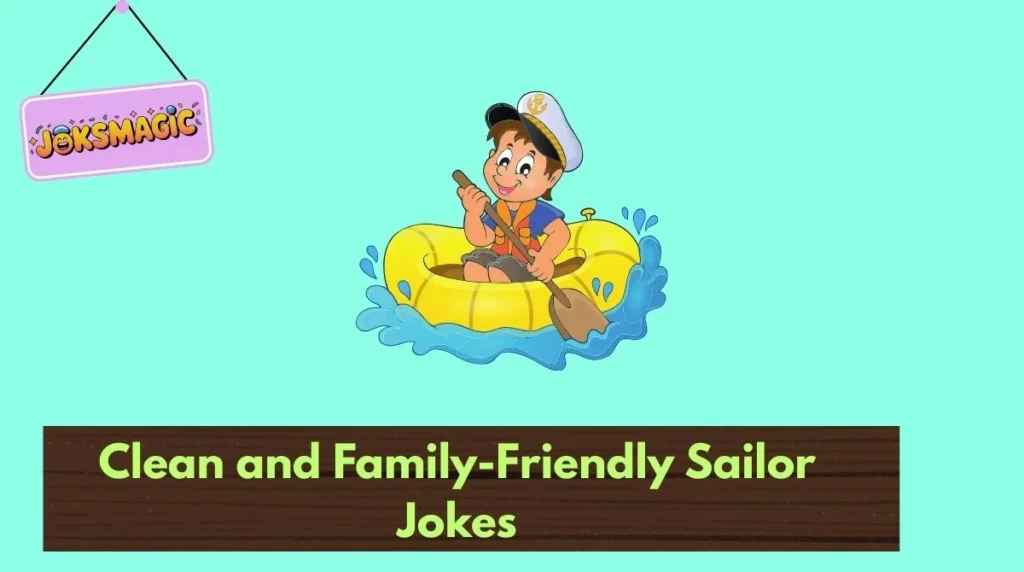 Clean and Family-Friendly Sailor Jokes
