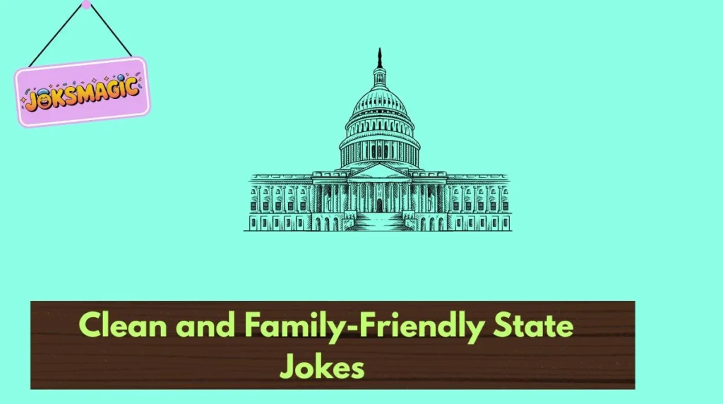 Clean and Family-Friendly State Jokes