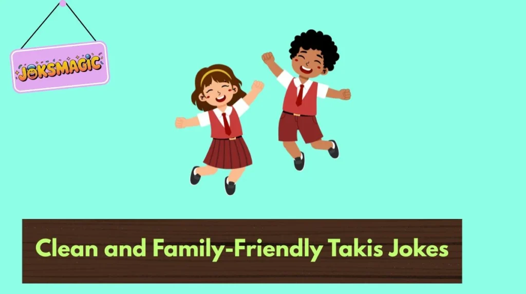 Clean and Family-Friendly Takis Jokes