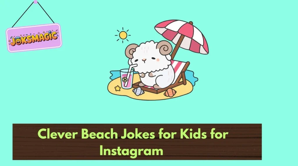 Clever Beach Jokes for Kids for Instagram