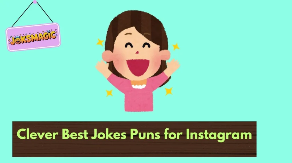 Clever Best Jokes Puns for Instagram