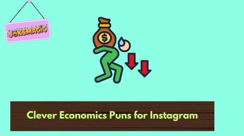 Clever Economics Puns for Instagram