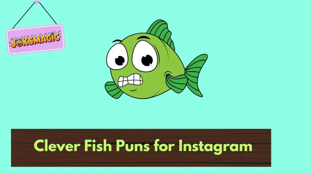 Clever Fish Puns for Instagram
