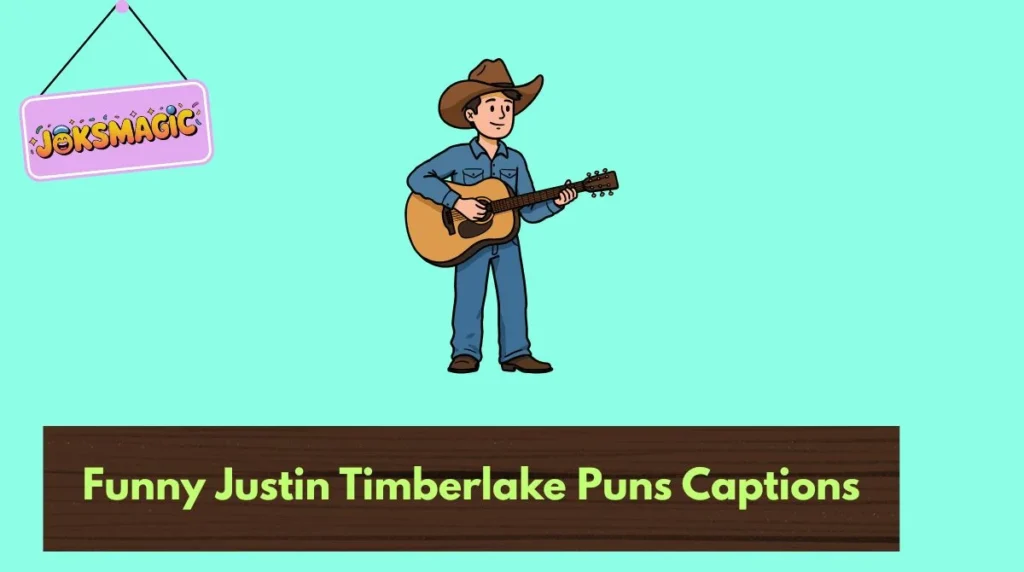 Clever Justin Timberlake Puns for Instagram