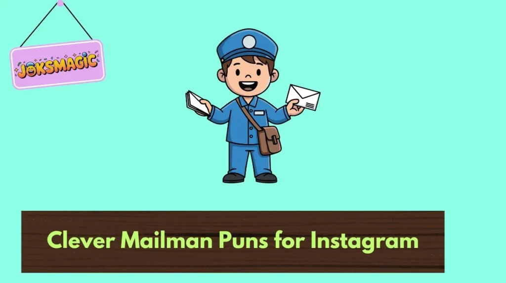 Clever Mailman Puns for Instagram