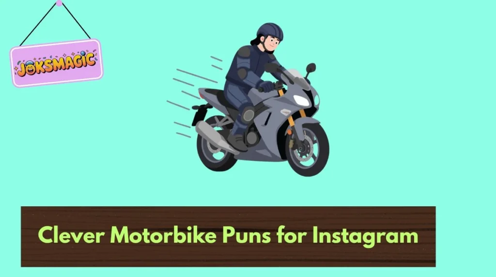 Clever Motorbike Puns for Instagram