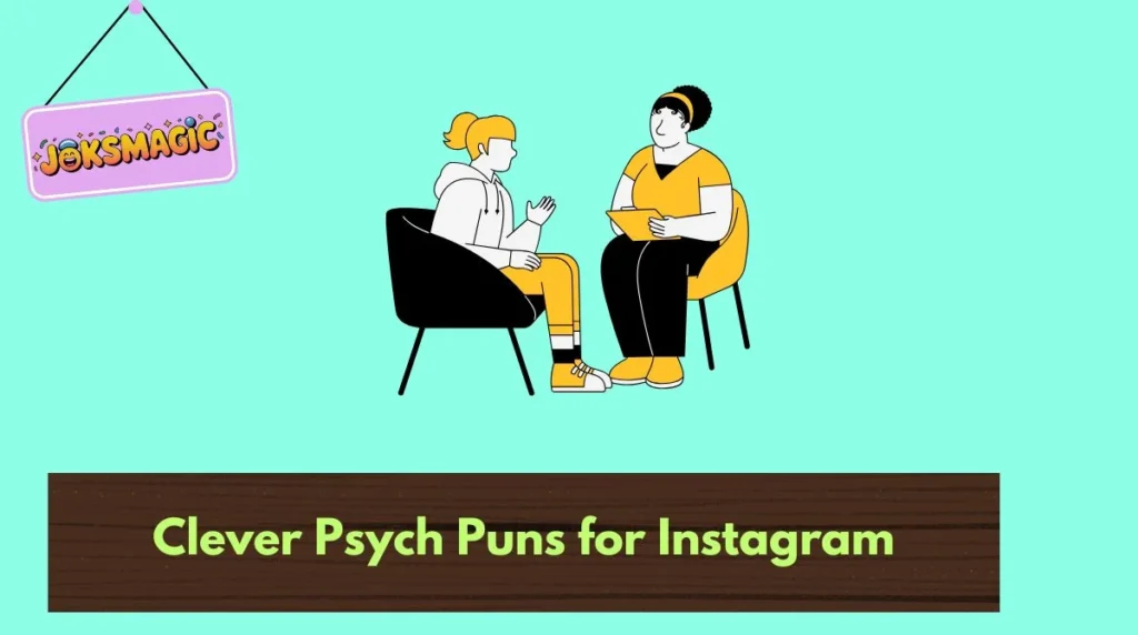 Clever Psych Puns for Instagram
