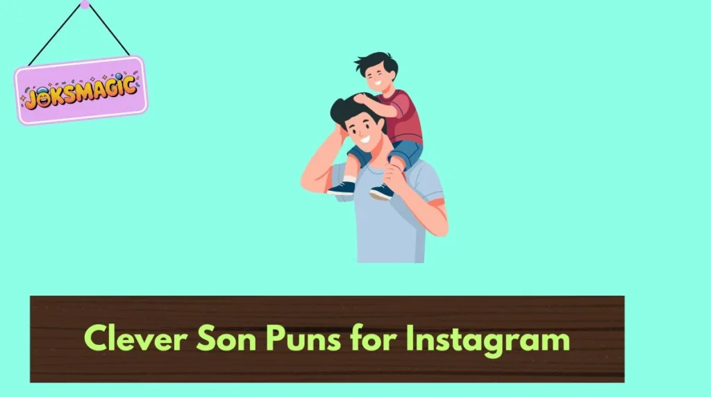 Clever Son Puns for Instagram
