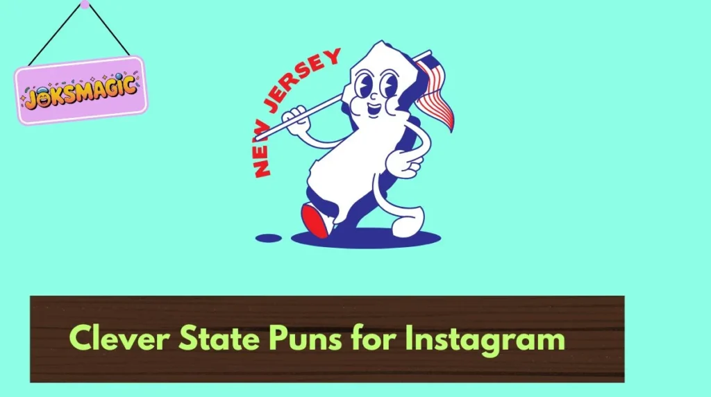 Clever State Puns for Instagram