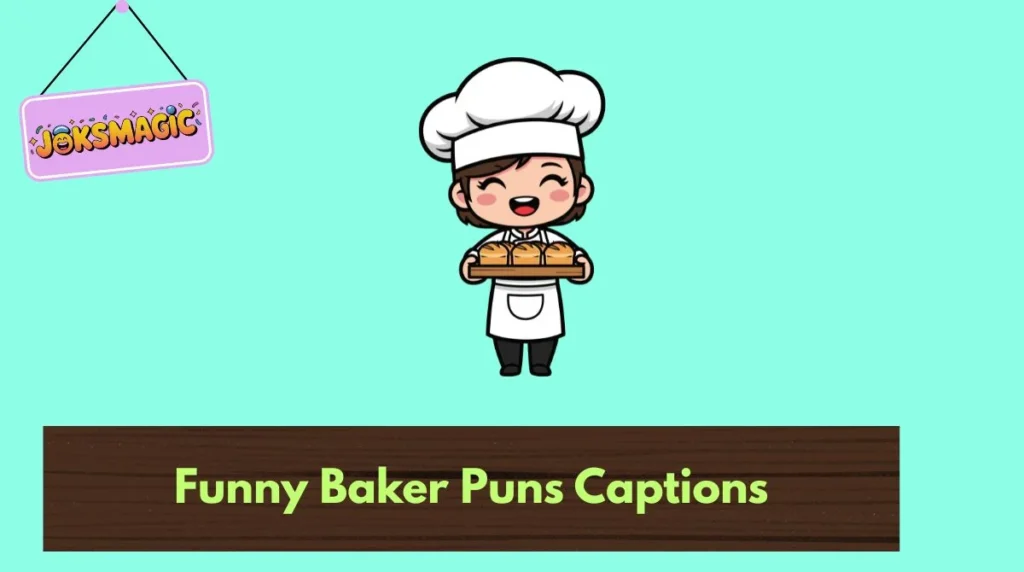 Funny Baker Puns Captions