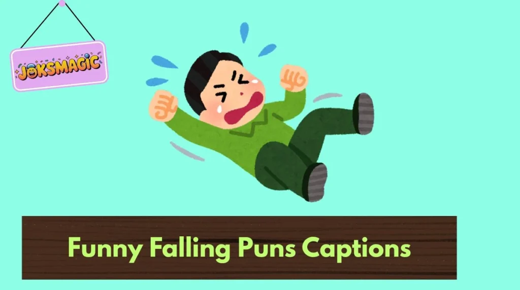 Funny Falling Puns Captions