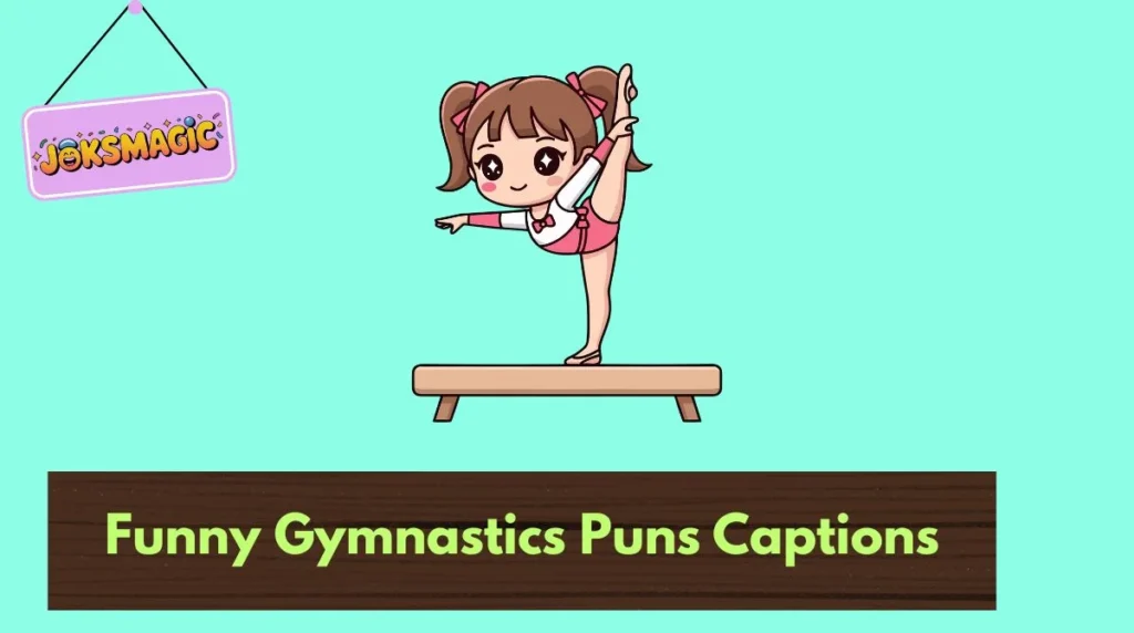 Funny Gymnastics Puns Captions