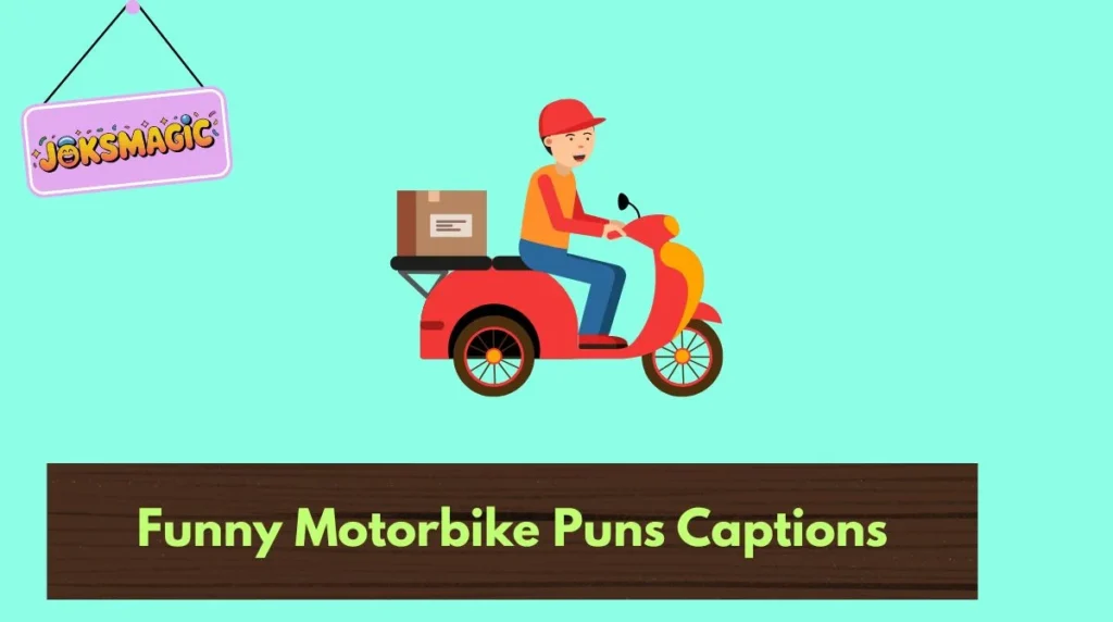 Funny Motorbike Puns Captions