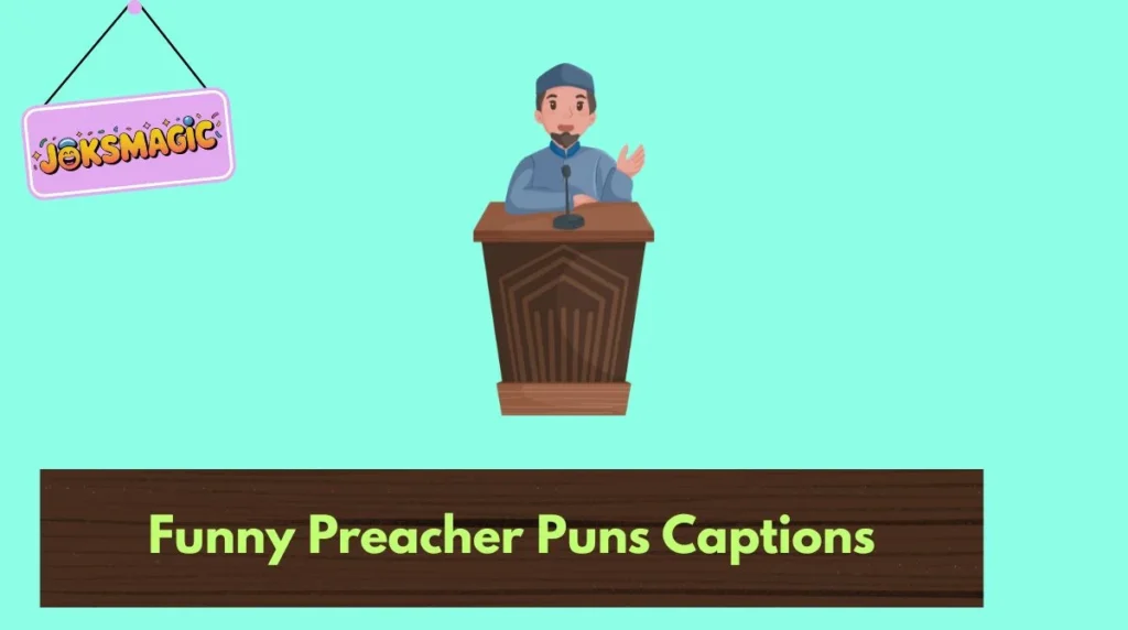 Funny Preacher Puns Captions