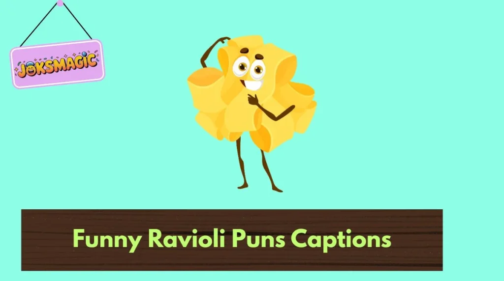 Funny Ravioli Puns Captions