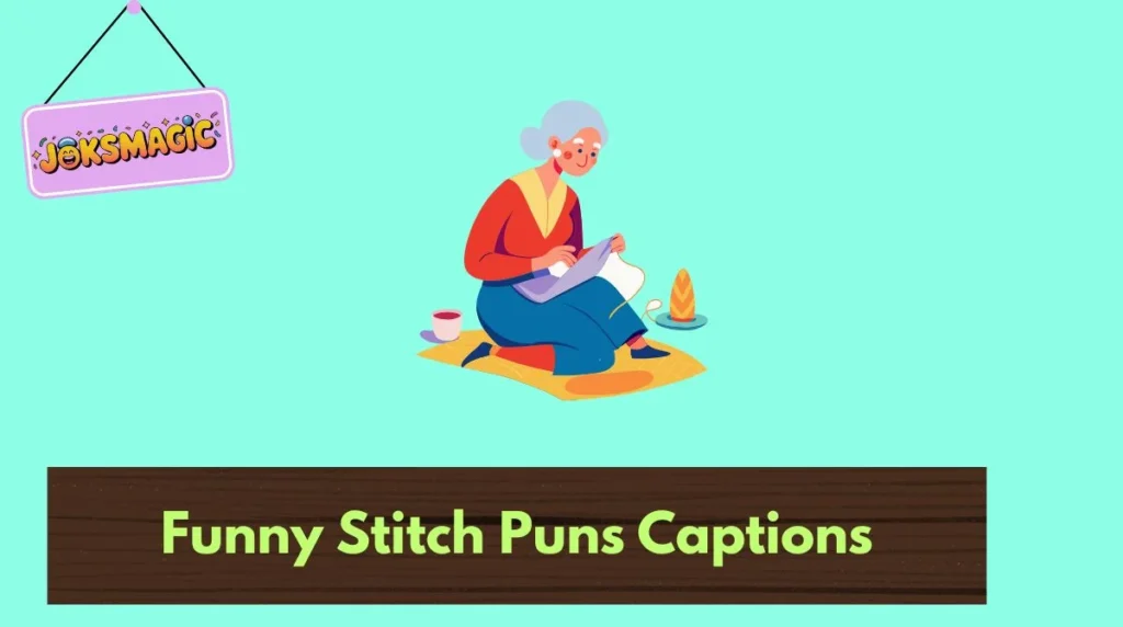 Funny Stitch Puns Captions