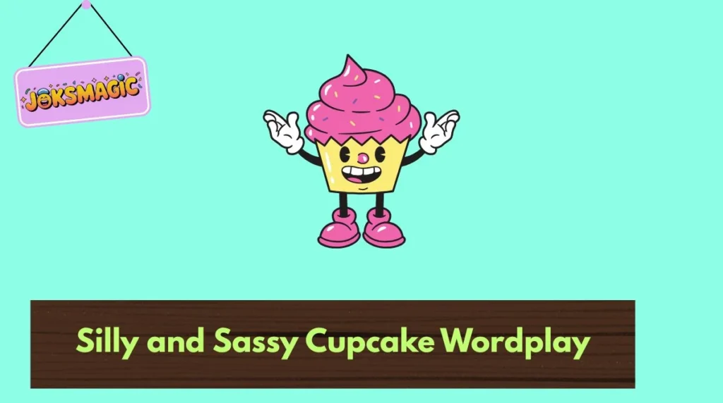 Silly and Sassy Cupcake Wordplay