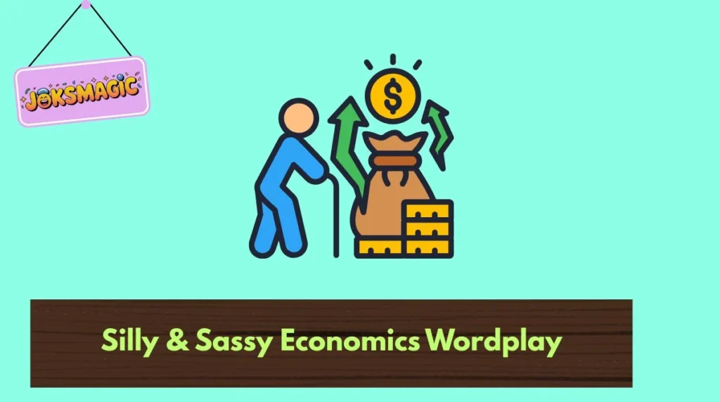 Silly & Sassy Economics Wordplay