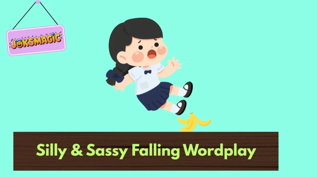 Silly & Sassy Falling Wordplay
